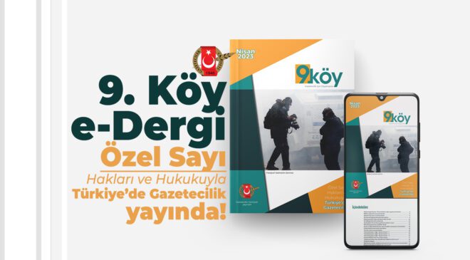 9. Köy e-Dergi Özel Sayı: Hakları ve Hukukuyla Türkiye’de Gazetecilik