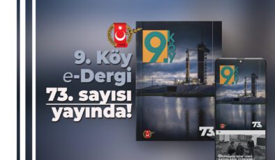 9.Köy e-Dergi 73.sayısı yayında!