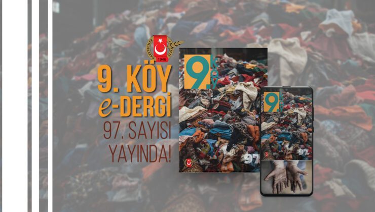 9.Köy e-Dergi 97. Sayısı Yayında!