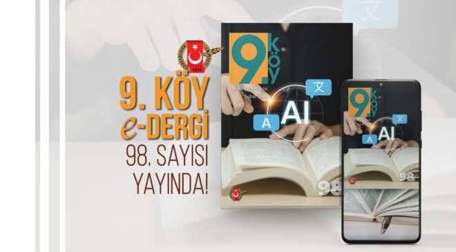 9.Köy e-Dergi 98. Sayısı Yayında!