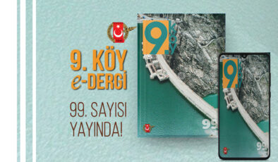 9.Köy e-Dergi 99. Sayısı Yayında!