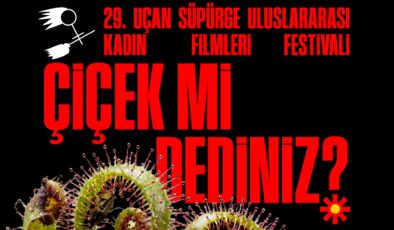 “Çiçek mi dediniz?”: Uçan Süpürge 29. kez perde açıyor