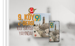 9.Köy e-Dergi 103. Sayısı Yayında!