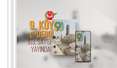 9.Köy e-Dergi 103. Sayısı Yayında!
